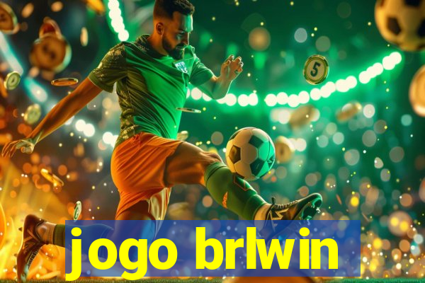 jogo brlwin