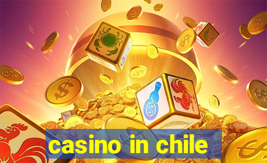 casino in chile