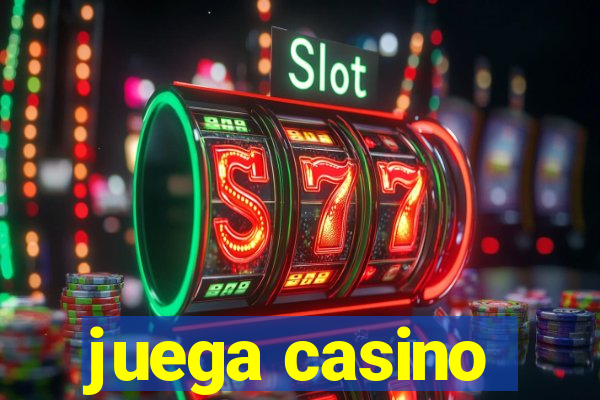 juega casino