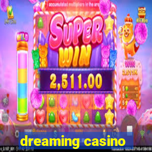 dreaming casino