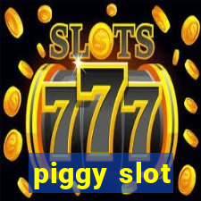 piggy slot