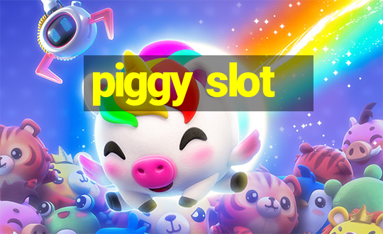 piggy slot