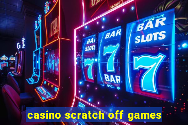 casino scratch off games