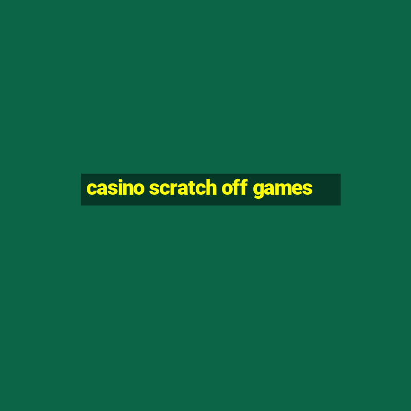 casino scratch off games