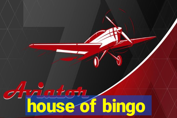 house of bingo