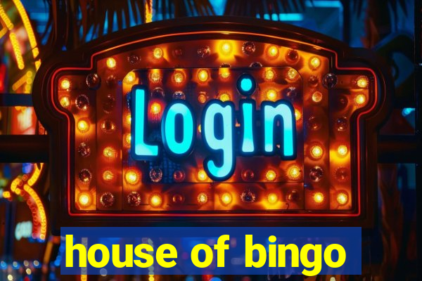 house of bingo