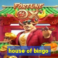 house of bingo