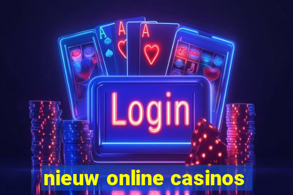 nieuw online casinos