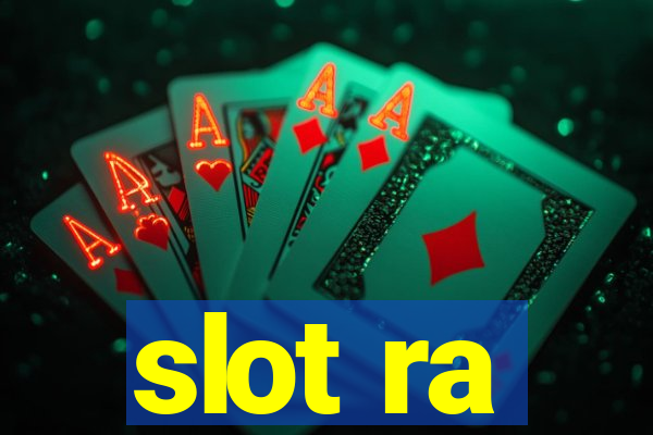 slot ra