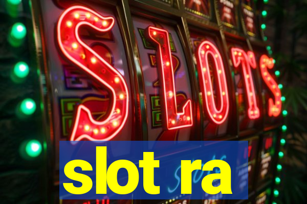 slot ra