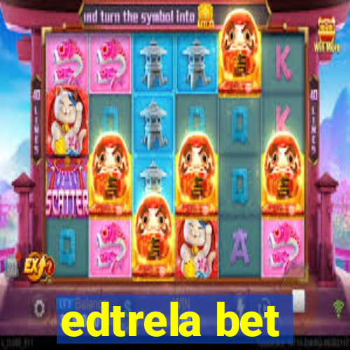 edtrela bet