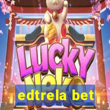 edtrela bet