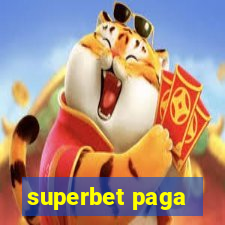 superbet paga