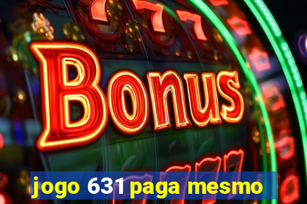 jogo 631 paga mesmo