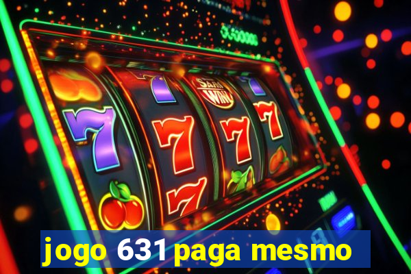 jogo 631 paga mesmo