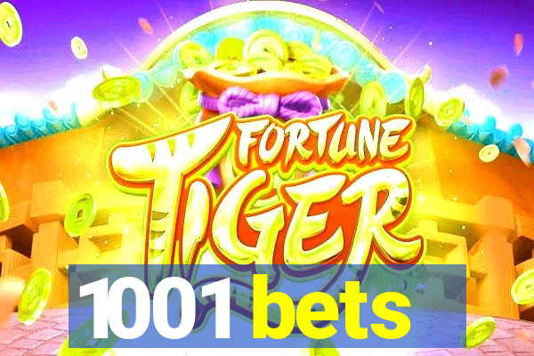 1001 bets