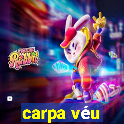 carpa véu