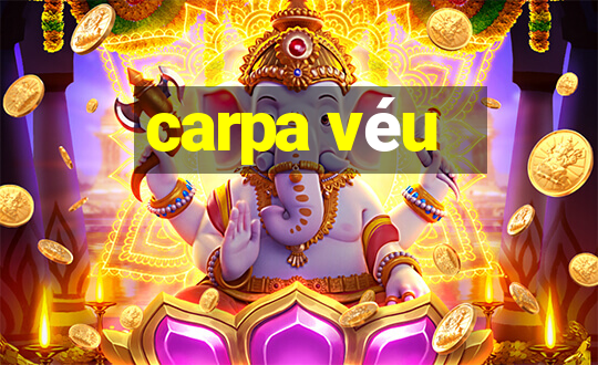 carpa véu