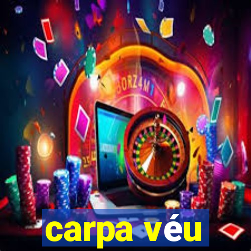 carpa véu