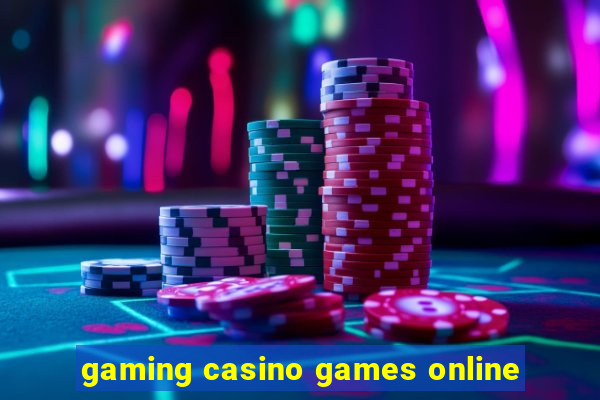 gaming casino games online