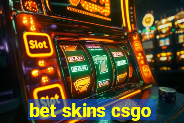 bet skins csgo