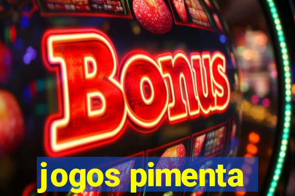 jogos pimenta