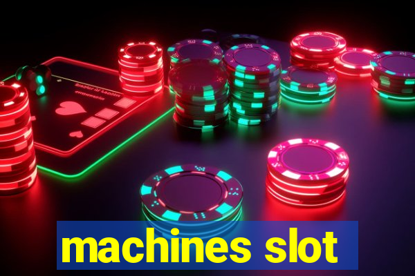 machines slot