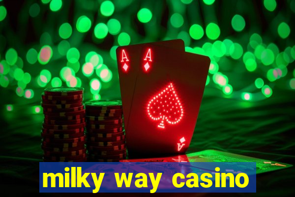 milky way casino