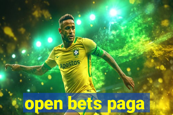 open bets paga