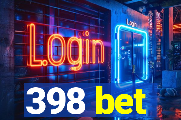 398 bet