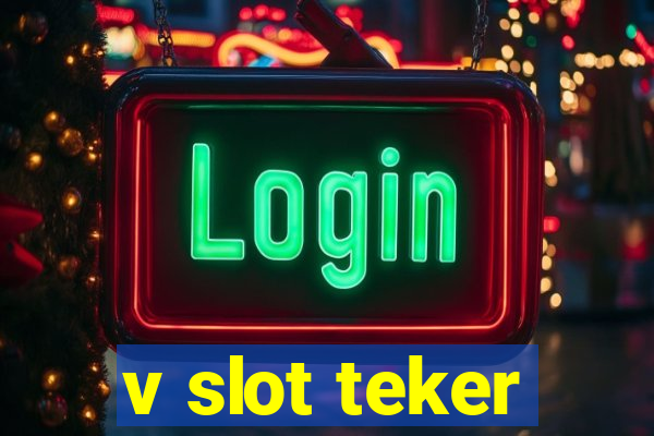 v slot teker