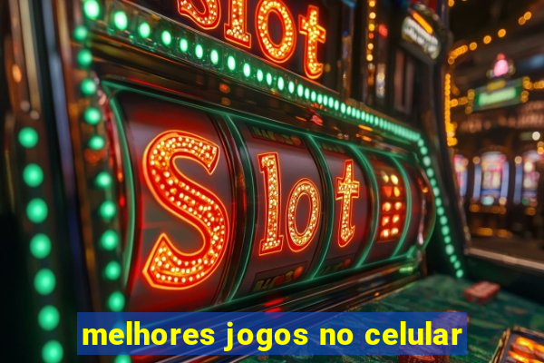 melhores jogos no celular