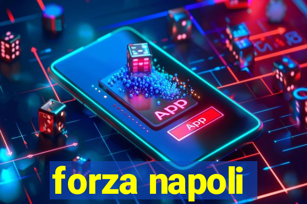 forza napoli