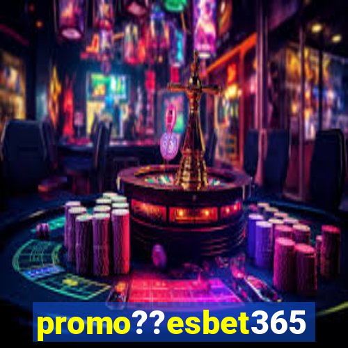 promo??esbet365