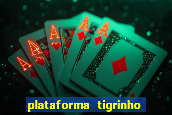 plataforma tigrinho 5 reais