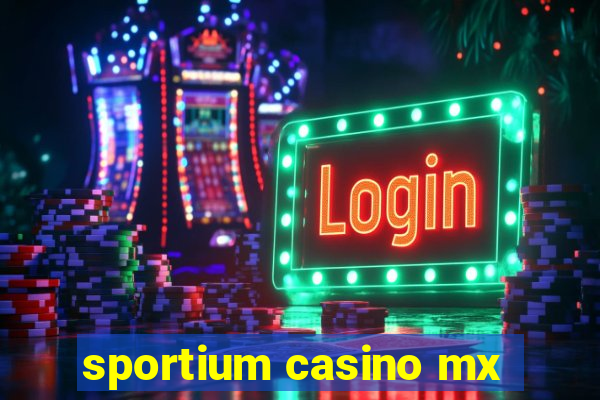 sportium casino mx