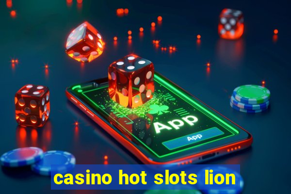 casino hot slots lion