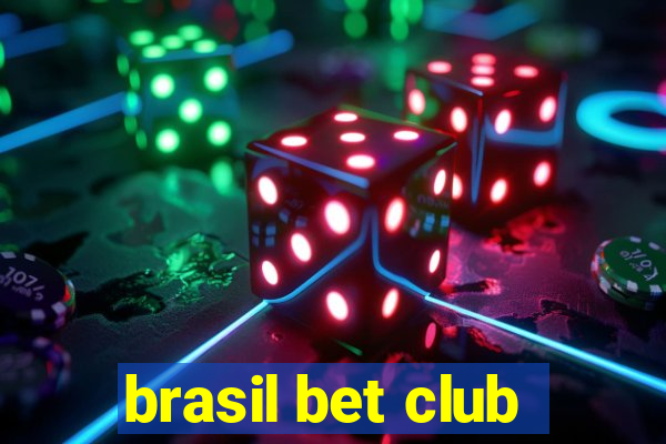 brasil bet club