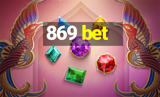 869 bet