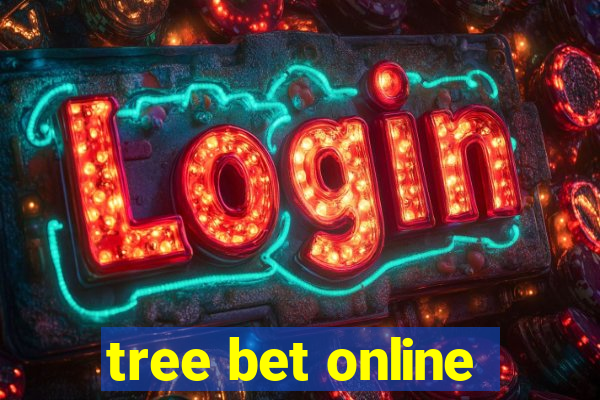 tree bet online