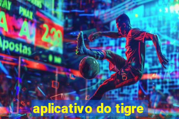 aplicativo do tigre