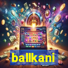 ballkani