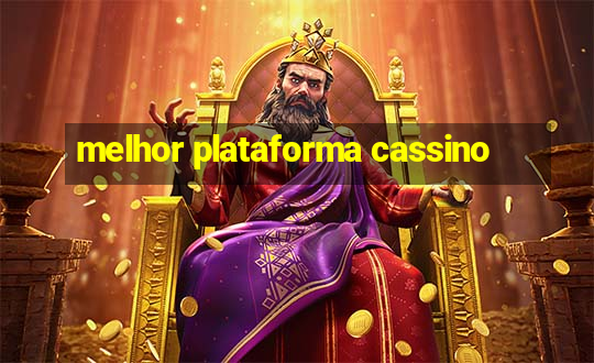 melhor plataforma cassino