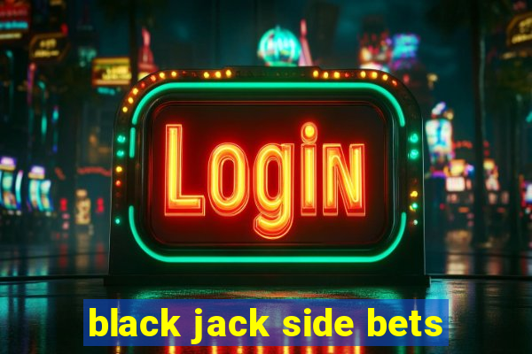 black jack side bets