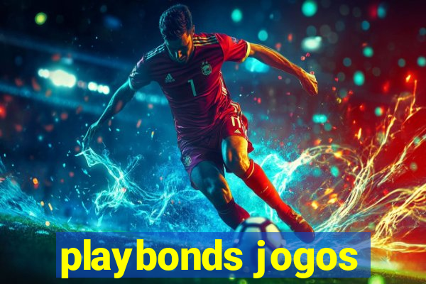 playbonds jogos