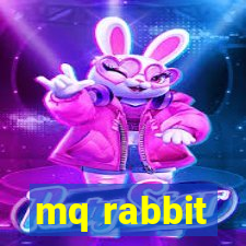 mq rabbit