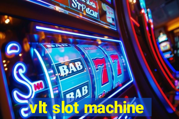 vlt slot machine