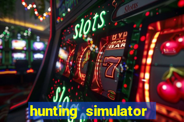 hunting simulator 4x4 dinheiro infinito download