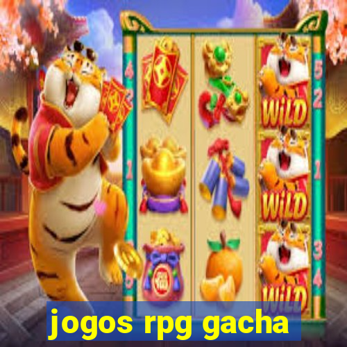 jogos rpg gacha