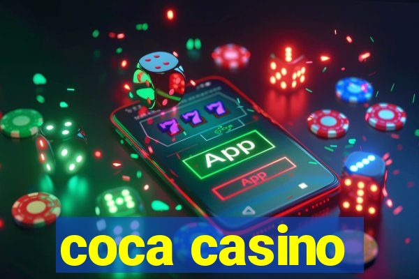 coca casino